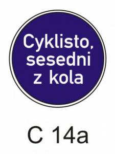 C14a - jiný příkaz - příkazová dopravní značka