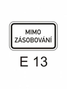 E13 - 500x300 - dodatková tabulka pro dopravní značky