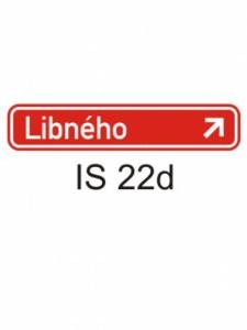 IS22d - označení názvu ulice - informativní směrová dopravní značka